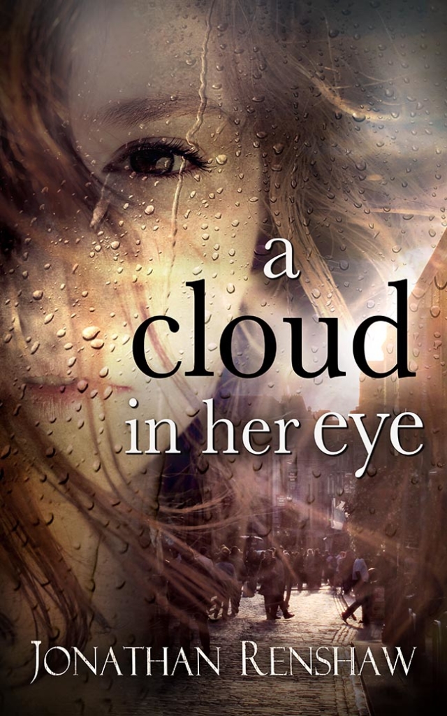 A Cloud In Her Eye Jonathan Renshaw